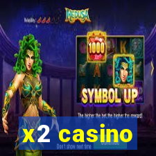 x2 casino